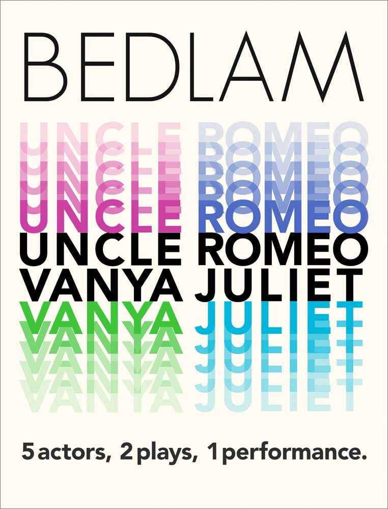 Poster for Bedlam Uncle Romeo Vanya Juliet Text only